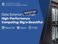 Andmeteaduse seminar "High-Performance Computing: Big Is Beautiful"